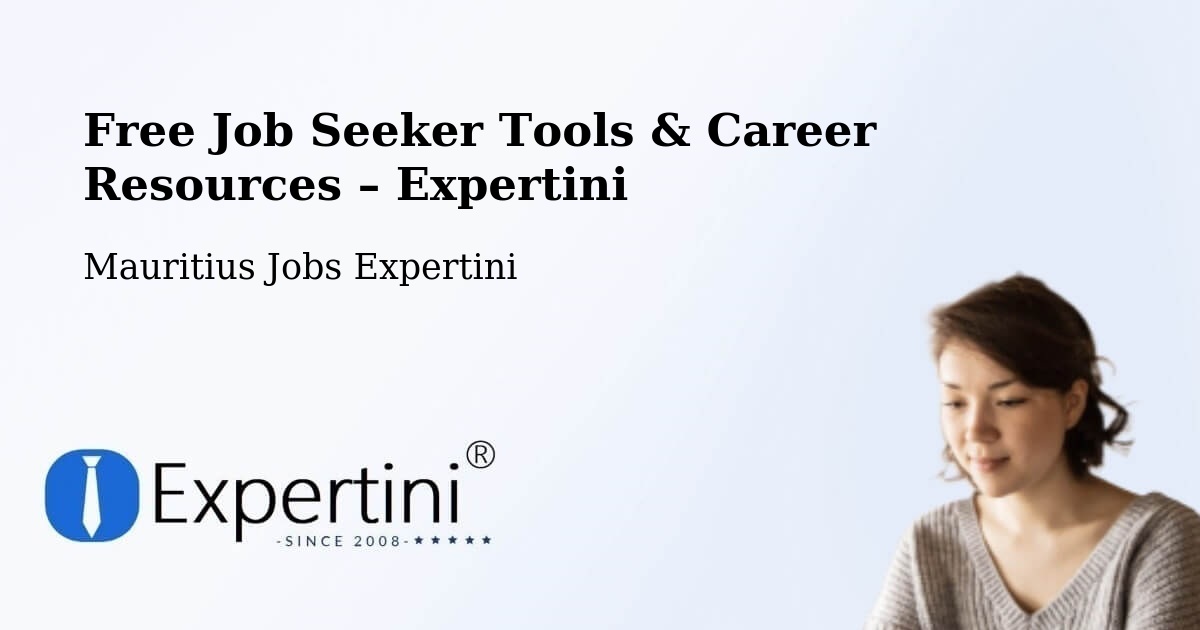 Free Job Seeker Tools & Career Resources – Tamarin - Tamarin, Mauritius Jobs Expertini