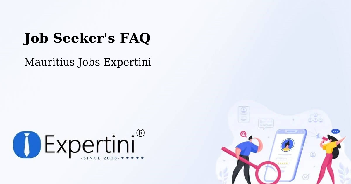 Job Seeker FAQ – Tamarin - Mauritius Jobs Expertini